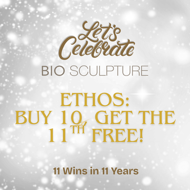 LET'S CELEBRATE: ETHOS - BUY 10, GET THE 11TH ONE FREE!